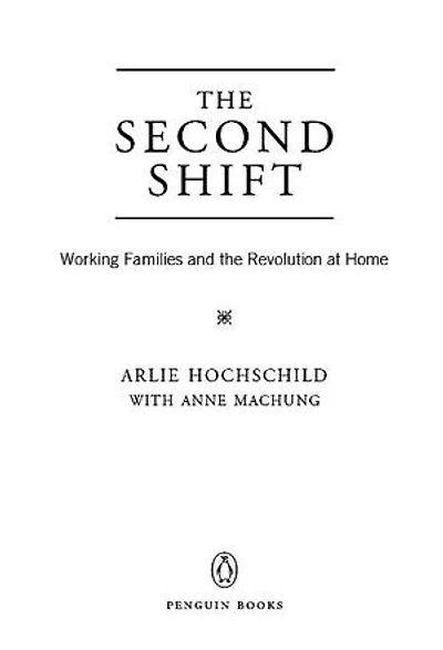 The Second Shift: Working Families And Revolution At Home