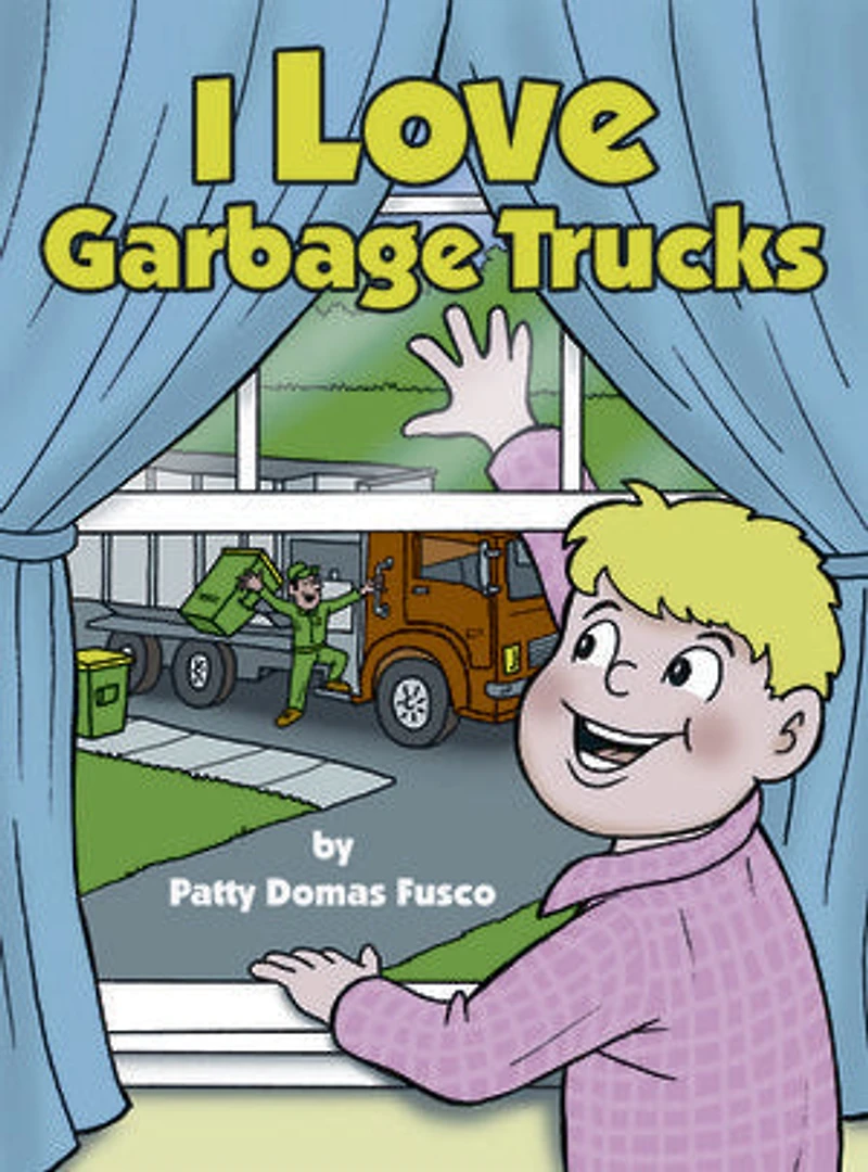 I Love Garbage Trucks