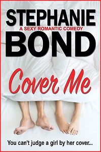 Cover Me: a sexy romantic comedy