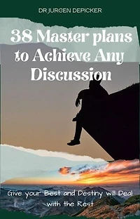 38 Master Plans to Achieve Any Discussion