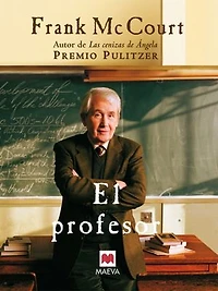 El profesor: una novela sobre la vida de un ingenioso profesor en Nueva York, auténtica lección humanidad.