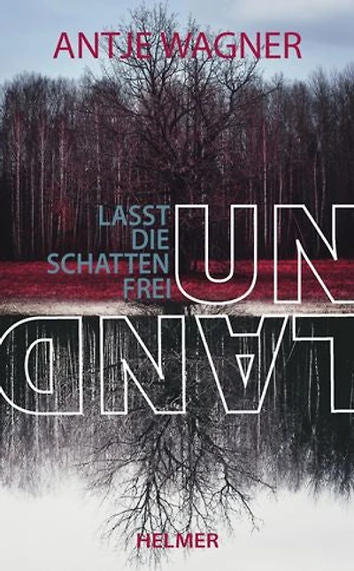 Unland: Lasst die Schatten frei