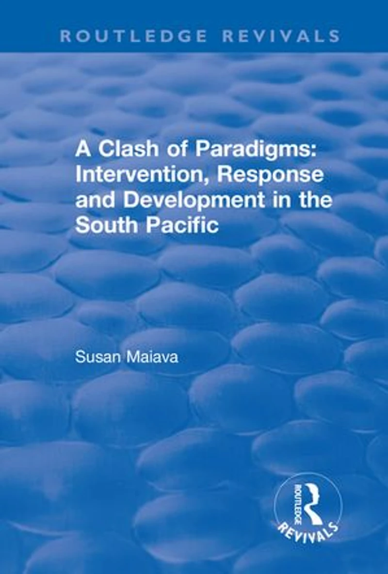 A Clash of Paradigms: Response and Development the South Pacific