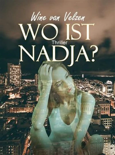 Wo ist Nadja?