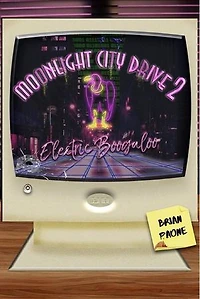 Moonlight City Drive 2: Electric Boogaloo