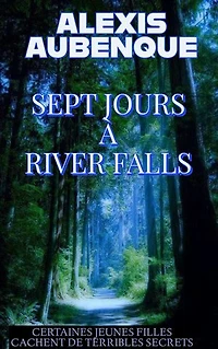 7 JOURS À RIVER FALLS: LA PREMIÈRE ENQUÊTE DE MIKE LOGAN