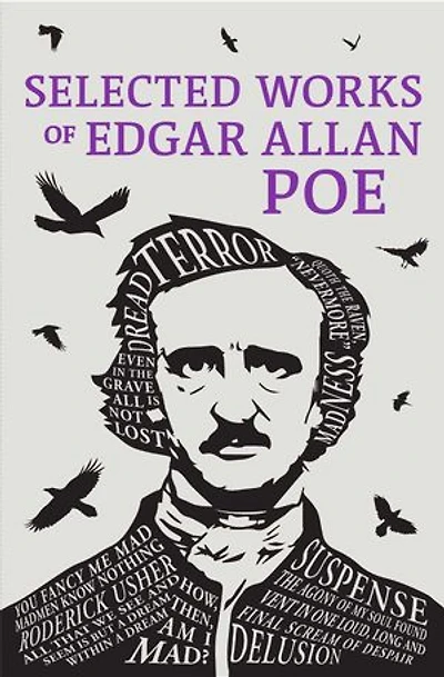 The Selected Works of Edgar Allan Poe