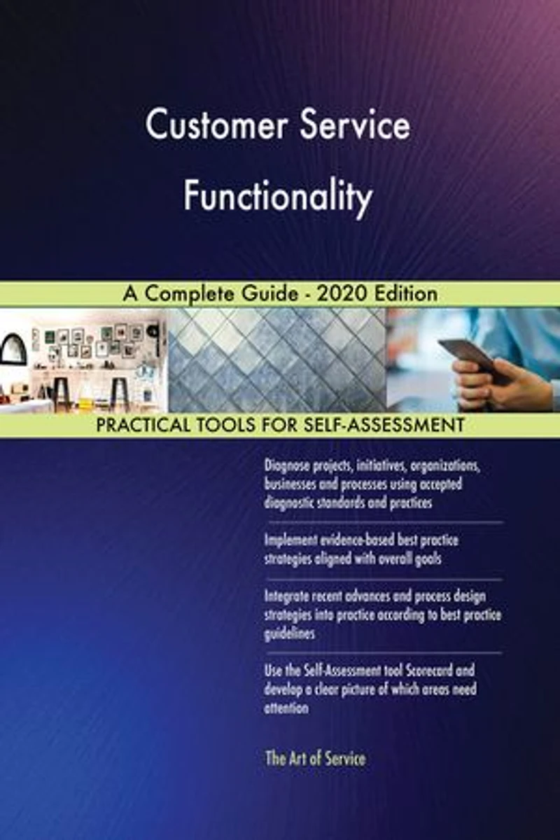 Customer Service Functionality A Complete Guide - 2020 Edition