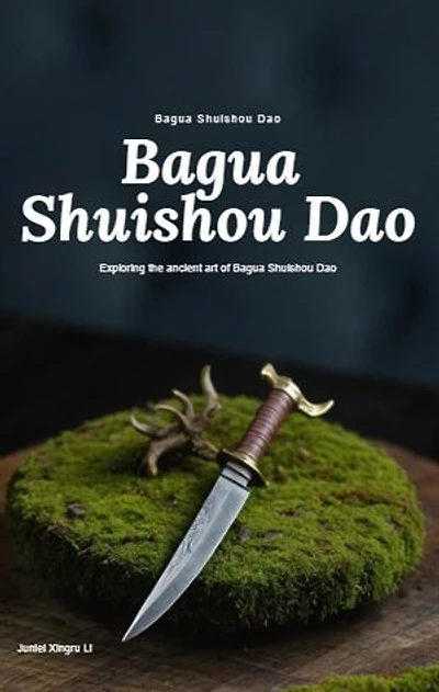 Mystical Maneuvers: Mastering Bagua Deerhorn Knives - Unveiling the Secrets of Bagua Shuishou Dao Techniques: Unlock the esoteric artistry of Bagua Deerhorn Knives through the profound teachings of Bagua Shuishou Dao.