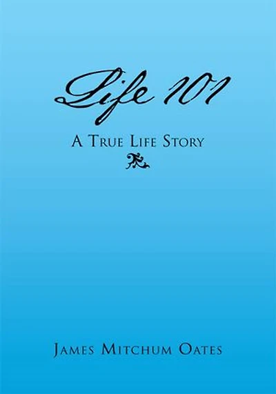 Life 101 - A True Story