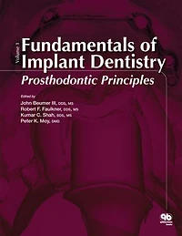 Fundamentals of Implant Dentistry: Prosthodontic Principles (Volume I)