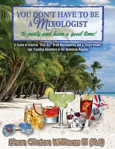 YOU Don't Have to Be a Mixologist to Party and Have a Good TIME!