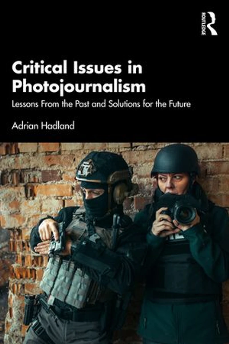 Critical Issues Photojournalism: Lessons from the Past and Solutions for Future