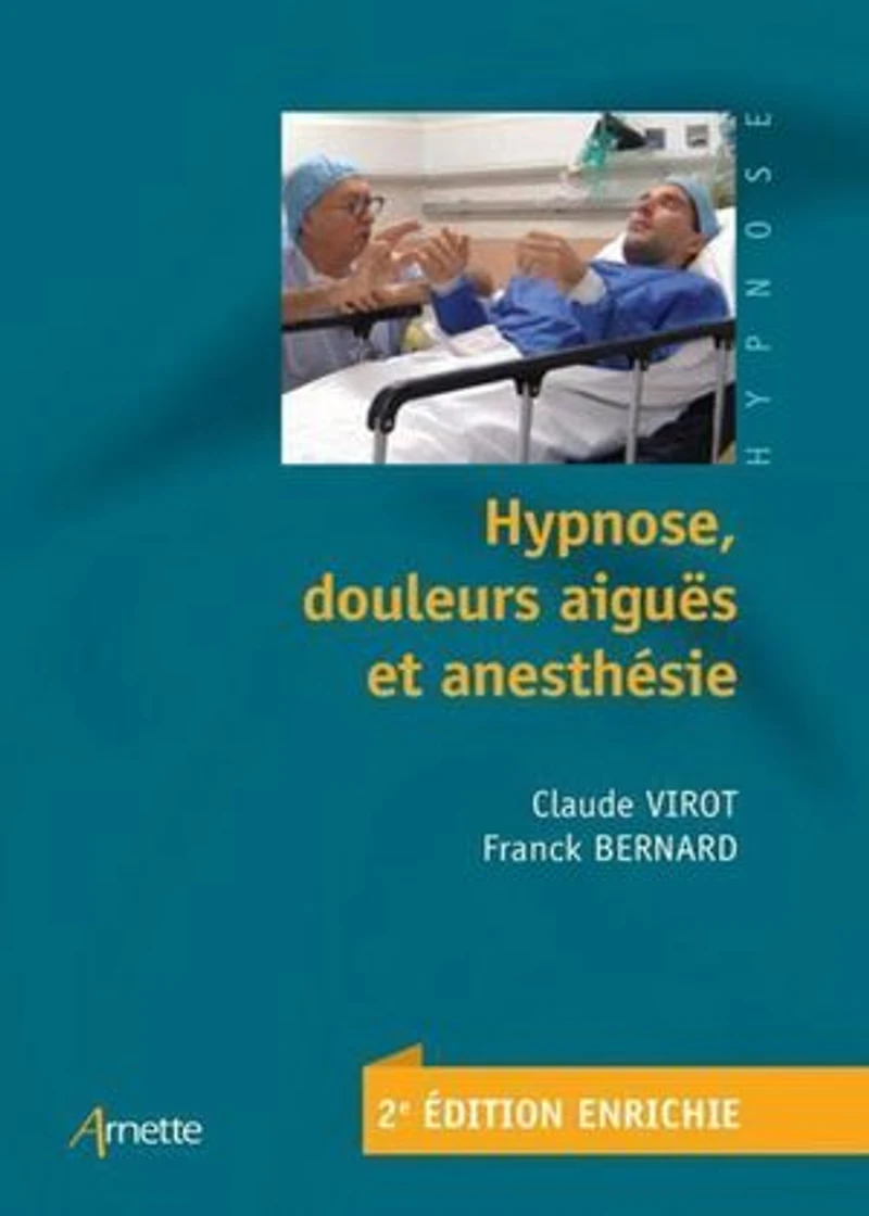 Hypnose, douleurs aiguës et anesthésie (2e édition)