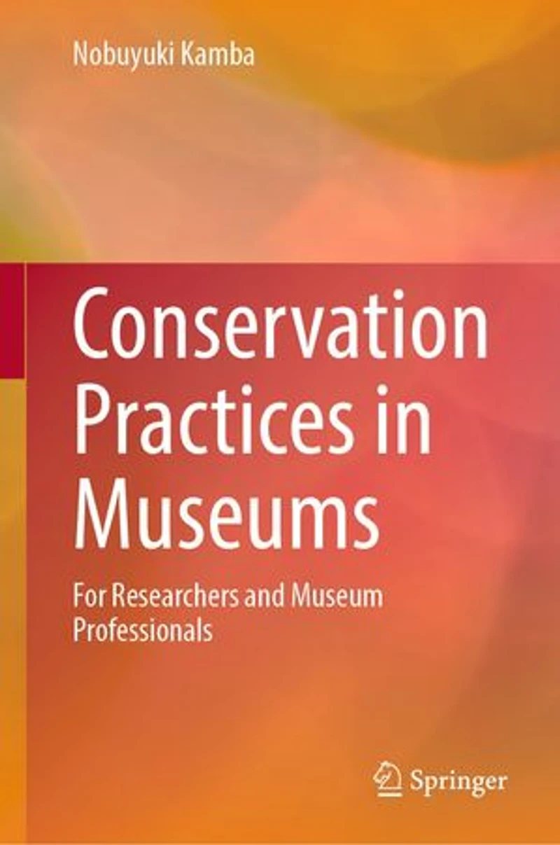Conservation Practices Museums: For Researchers and Museum Professionals