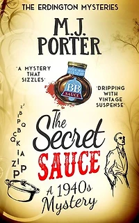 The Secret Sauce: An incredibly gripping historical 1940s mystery with a quirky twist