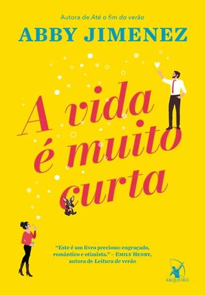 A vida é muito curta