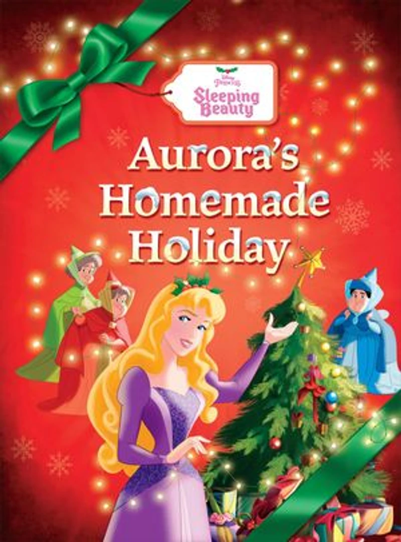 12 Days of Christmas: Sleeping Beauty: Aurora's Homemade Holiday