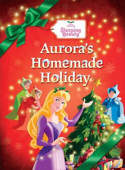 12 Days of Christmas: Sleeping Beauty: Aurora's Homemade Holiday