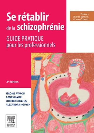 Se rétablir de la schizophrénie: Guide pratique pour les professionnels