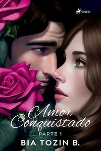 Amor Conquistado: Parte 1