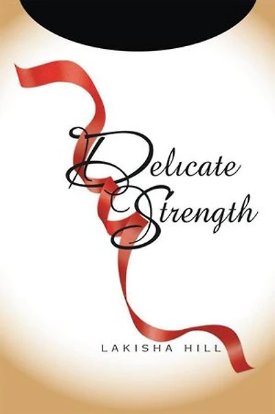 Delicate Strength