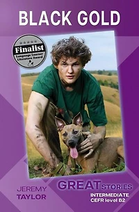 Black Gold (Great Stories: Intermediate): Wayzgoose Graded Readers