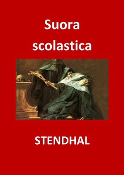 Suora scolastica: (Edition Intégrale - Version Entièrement Illustrée)