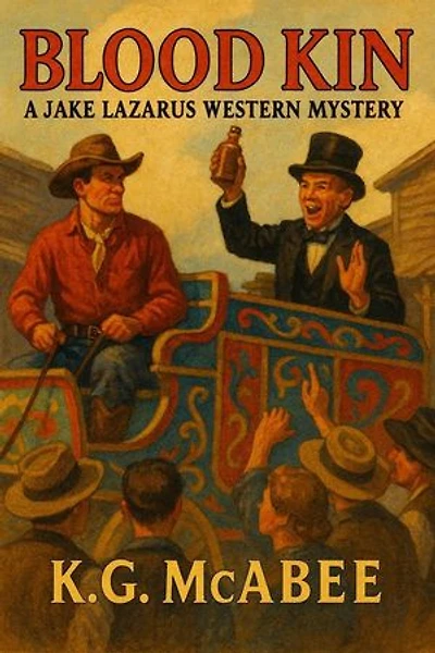 Blood Kin: Jake Lazarus Western Mysteries, #3