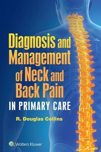 Diagnosis and Management of Neck Back Pain Primary Care