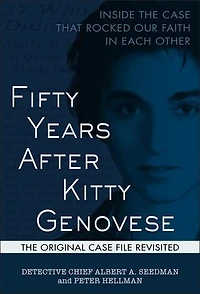 Fifty Years After Kitty Genovese: Inside the Case That Rocked Our Faith in Each Other