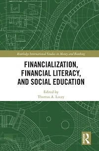 Financialization, Financial Literacy, and Social Education