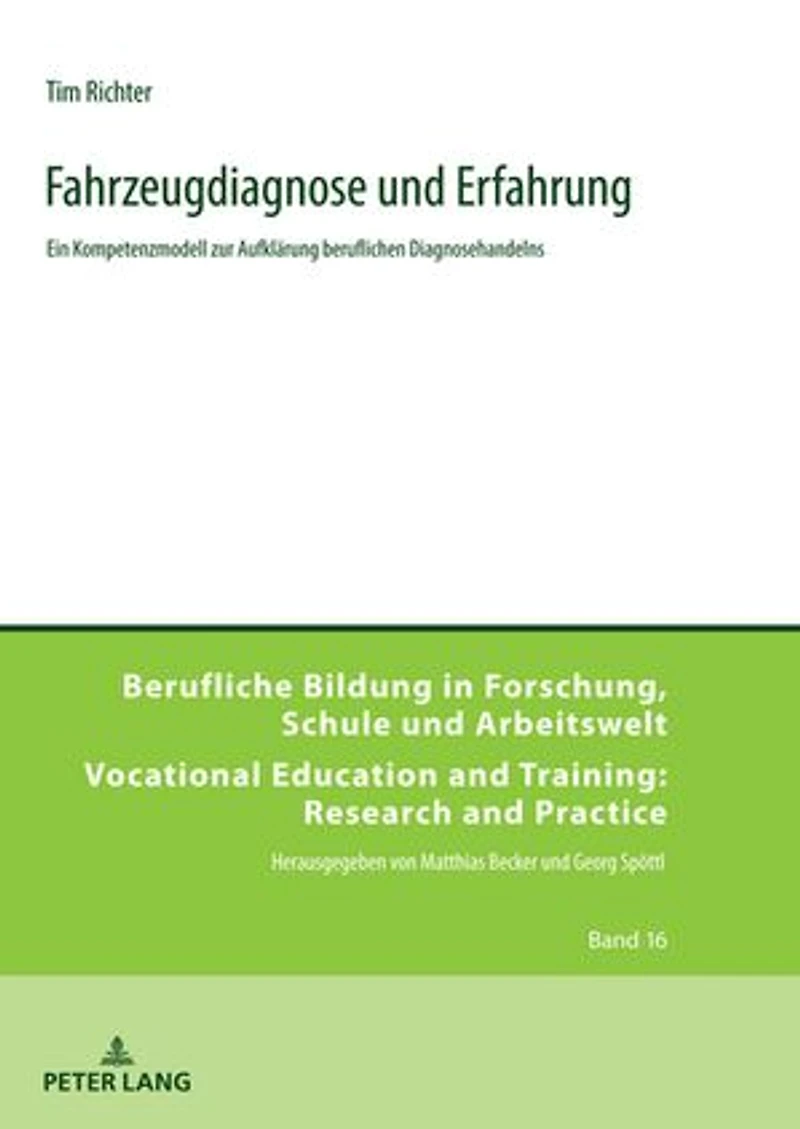 Fahrzeugdiagnose und Erfahrung: Ein Kompetenzmodell zur Aufklaerung beruflichen Diagnosehandelns