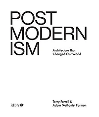 Postmodernism: Architecture That Changed Our World