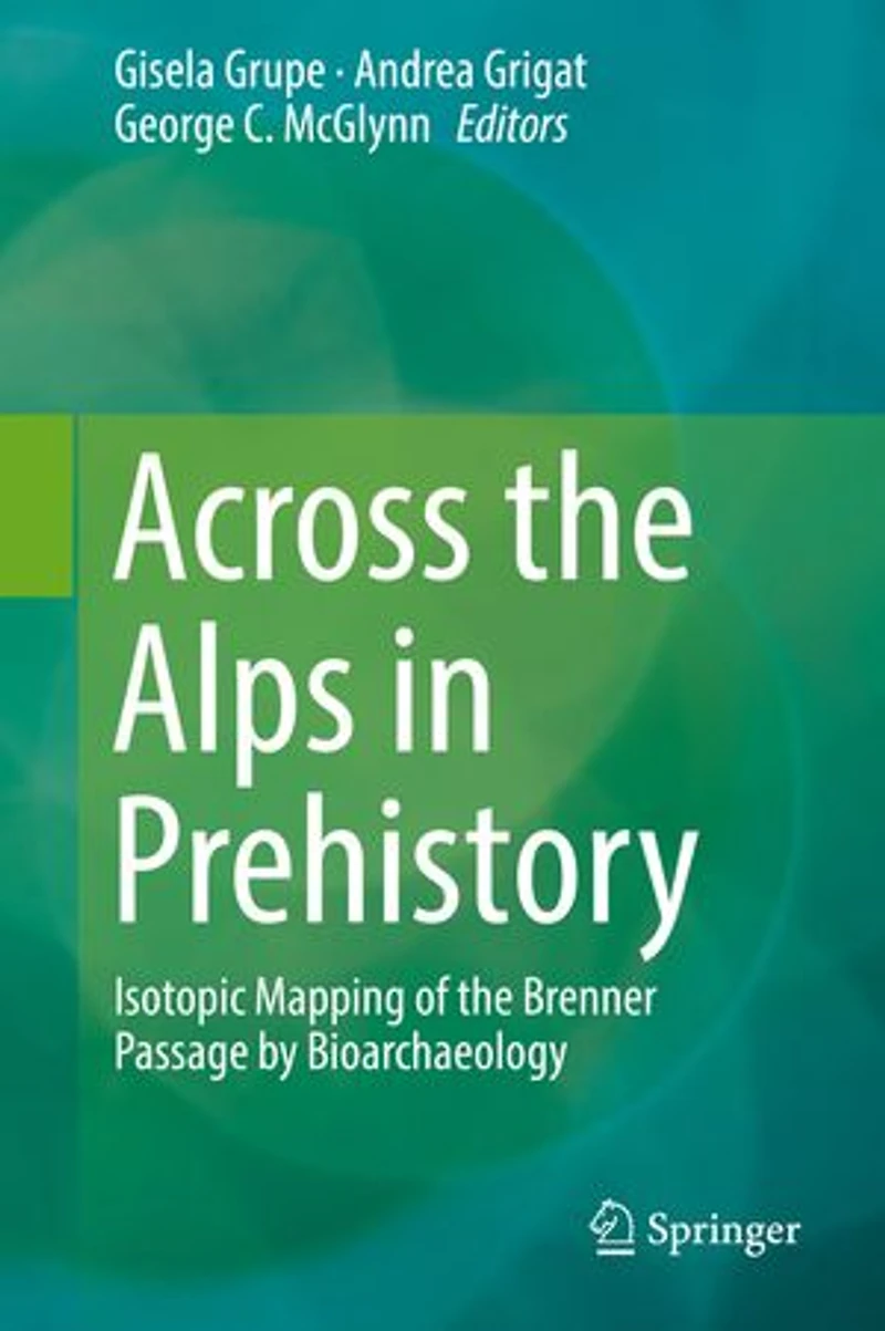Across The Alps Prehistory: Isotopic Mapping Of Brenner Passage By Bioarchaeology
