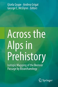Across The Alps Prehistory: Isotopic Mapping Of Brenner Passage By Bioarchaeology
