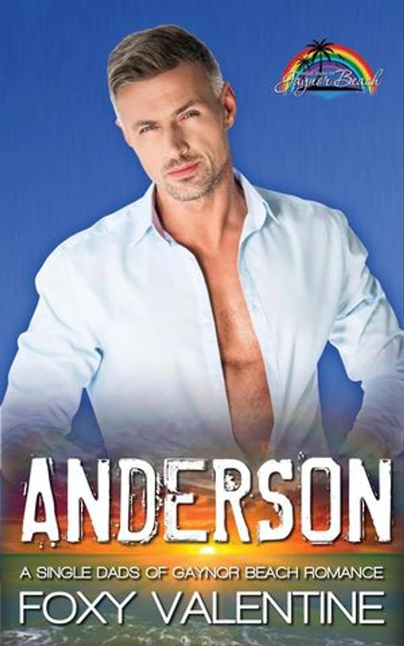 Anderson: Single Dads of Gaynor Beach