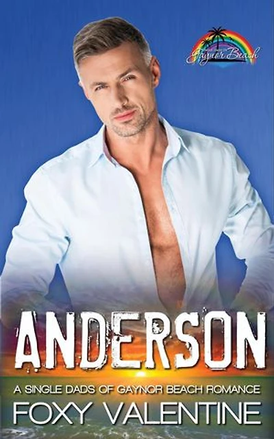 Anderson: Single Dads of Gaynor Beach
