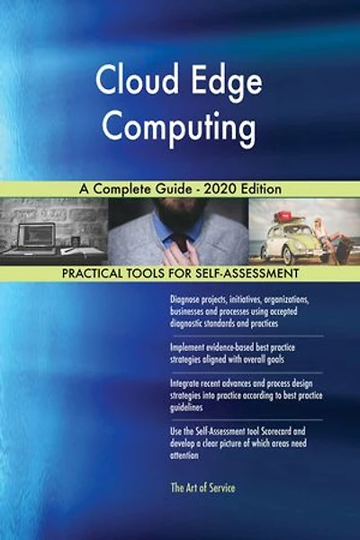 Cloud Edge Computing A Complete Guide - 2020 Edition