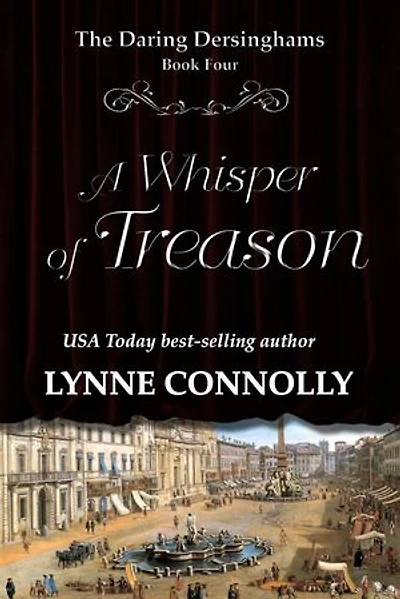 A Whisper of Treason: The Daring Dersinghams, #4