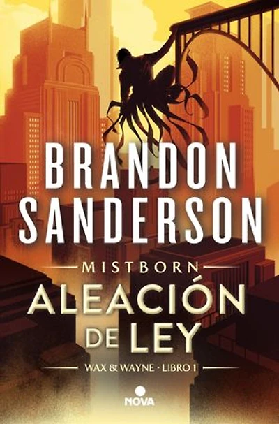 Aleación de ley (Wax & Wayne 1): Una novela de Mistborn