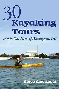 30 Kayaking Tours Within One Hour of Washington Dc