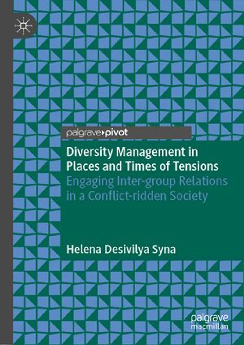 Diversity Management Places And Times Of Tensions: Engaging Inter-group Relations A Conflict-ridden Society