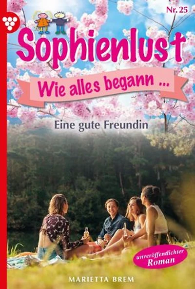 Eine gute Freundin: Sophienlust, wie alles begann 25 – Familienroman