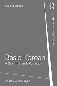 Basic Korean: A Grammar And Workbook