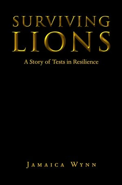 Surviving Lions: A Story of Tests in Resilience