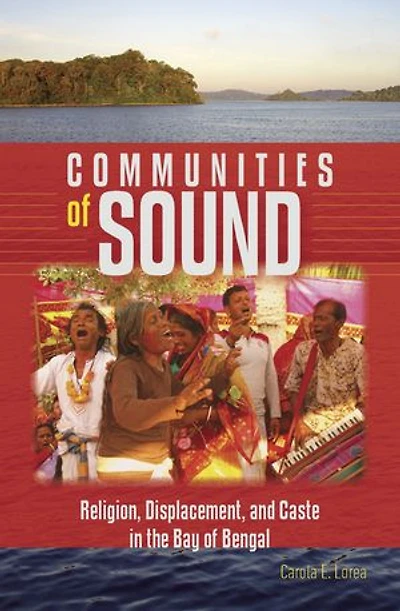 Communities of Sound: Religion, Displacement, and Caste the Bay Bengal