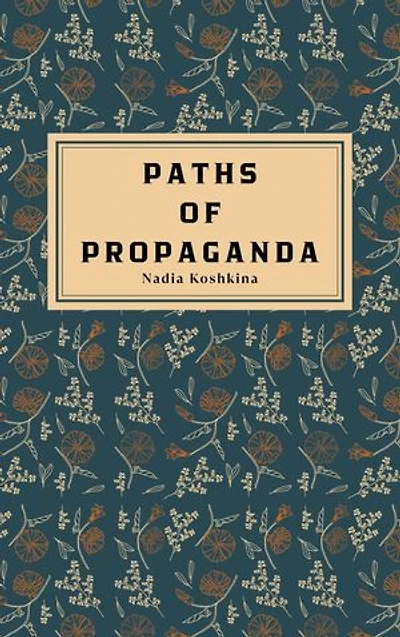 Paths Of Propaganda