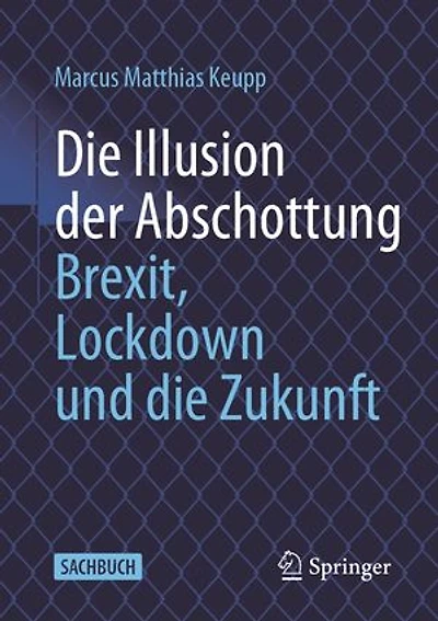 Die Illusion der Abschottung: Brexit, Lockdown und die Zukunft