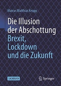 Die Illusion der Abschottung: Brexit, Lockdown und die Zukunft
